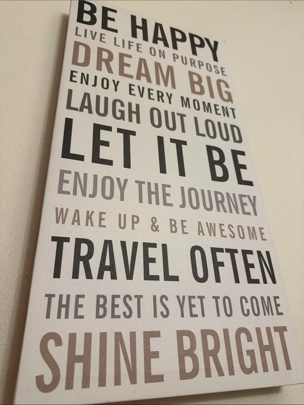 Inspirational Wall Art Sign - White and Taupe Text 10 Inch x 20 L